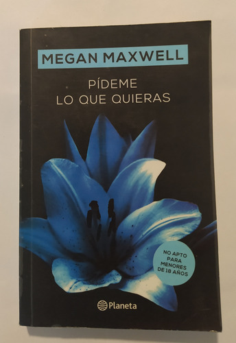 Pídeme Lo Que Quieras - Megan Maxwell