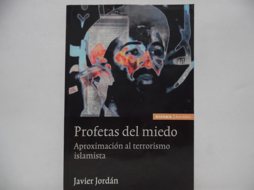 Profetas Del Miedo / Javier Jordán / Eunsa