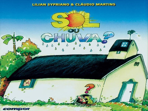 Sol Ou Chuva?, De Martins, Cláudio. Editora Compor, Capa Mole Em Português