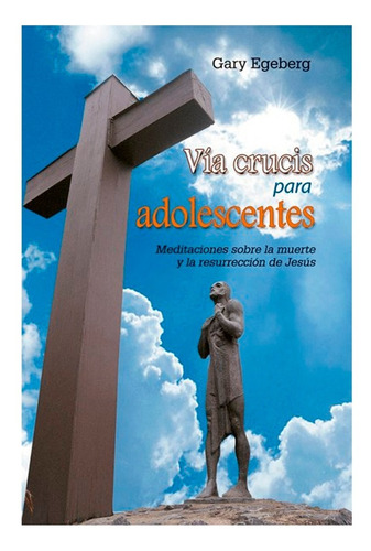 Vía Crucis Para Adolescentes