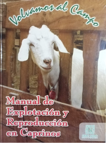Manual De Explotación Y Reproducción En Caprinos
