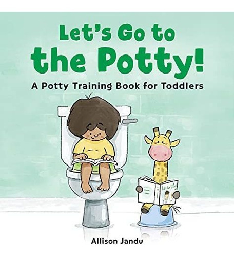 Book : Lets Go To The Potty! A Potty Training Book For _z