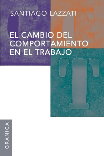 Libro: Cambio Del Comportamiento En El Trabajo, El (en Españ