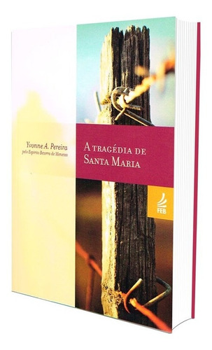 Tragedia De Santa Maria, A