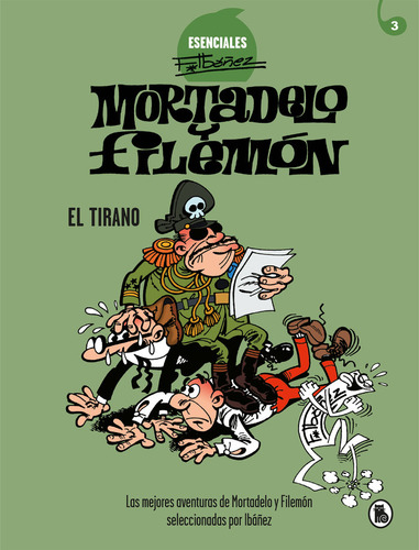 Libro El Tirano (esenciales Ibã¡ã±ez 3)