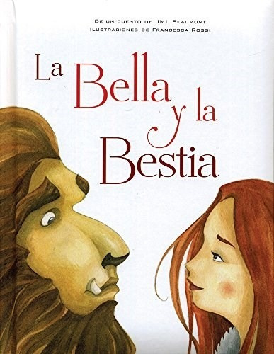 La Bella Y La Bestia. Pequeños Relatos - Jml Beaumont