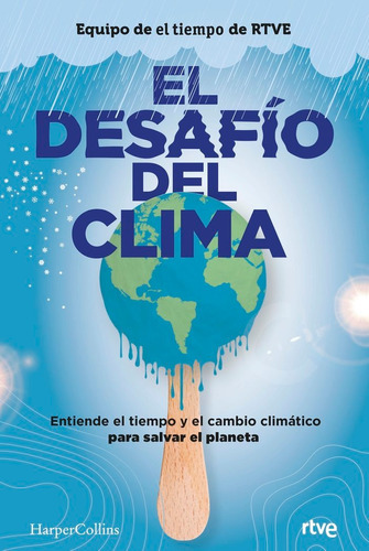 El Desafio Del Clima, De Autores, Varios. Editorial Harpercollins, Tapa Blanda En Español