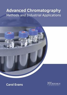 Libro Advanced Chromatography: Methods And Industrial App...