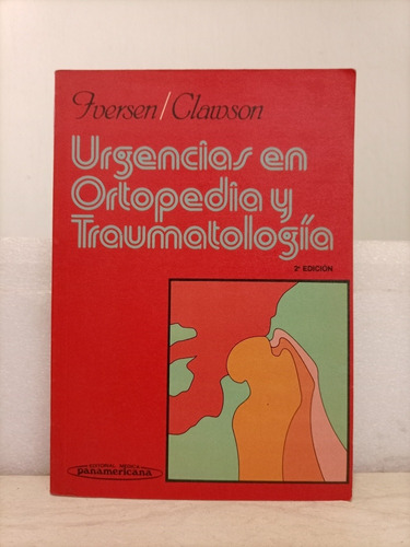 Libro. Urgencias En Ortopedia Y Traumatología 