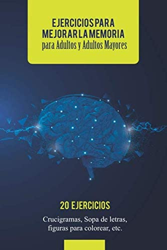 Libro: Ejercicios Para Mejorar La Memoria Para Adultos Y Adu