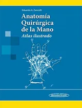Comprar Libro Anatomia Quirurgica De La Mano Atlas Ilustrado (carton