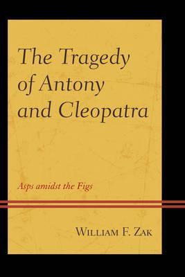 Libro The Tragedy Of Antony And Cleopatra - William F. Zak