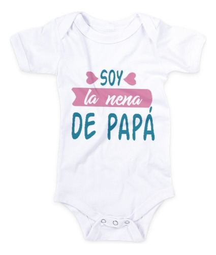 Pañalero Body O Playera Bebé Ropa Niños Soy La Niña De Papá