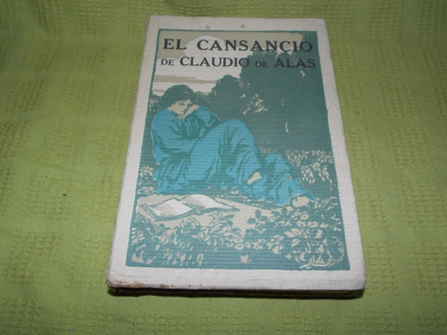 El Cansancio De Claudio De Alas - Claudio De Alas