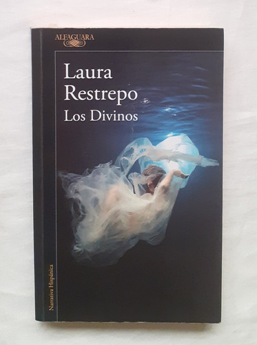 Los Divinos Laura Restrepo Libro Original Oferta 