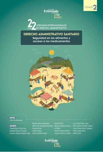 Derecho Administrativo Sanitario - Tomo 2: Seguridad En Los Alimentos Y Acceso A Los Medicamentos, De Varios Autores. Editorial U. Externado De Colombia, Edición 2021 En Español