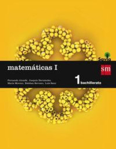 Savia, Matemáticas, 1 Bachillerato / Fernando . . . [et Al. 