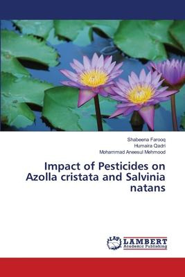 Libro Impact Of Pesticides On Azolla Cristata And Salvini...