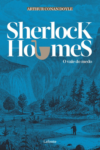 Sherlock Holmes- O Vale do Medo, de Conan Doyle, Arthur. Editora Lafonte Ltda, capa mole em português, 2021