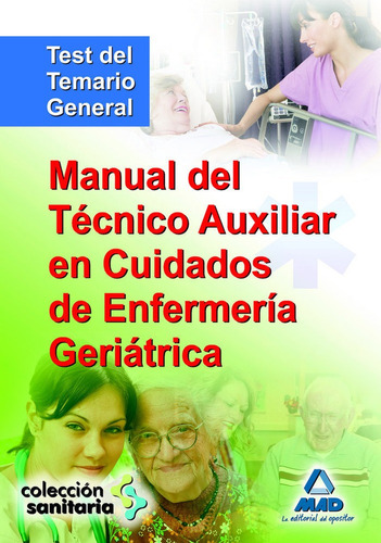 Manual Tecnico Aux.enfermeria Geriatrica Test Temario Gen...