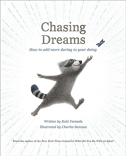 Book : Chasing Dreams How To Add More Daring To Your Doing 