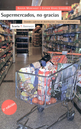 Libro Supermercados, No Gracias (2ª Ed). Grandes Cadenas De 