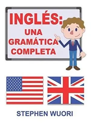 Libro : Ingles Una Gramatica Completa - Wuori, Stephen
