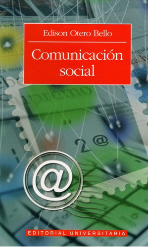 Comunicacion Social / Edison Otero Bello
