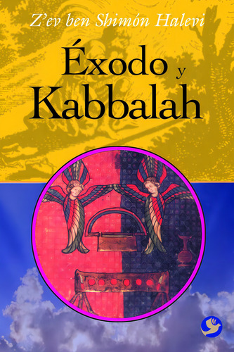 Éxodo y Kabbalah, de HALEVI Z`EV BEN SHIMON. Editorial Pax, tapa blanda en español, 2016