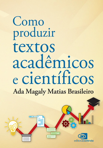 Como produzir textos acadêmicos e científicos, de Brasileiro, Ada Magaly Matias. Editora Pinsky Ltda, capa mole em português, 2021