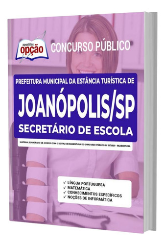 Apostila Concurso Joanópolis Sp - Secretário De Escola