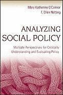 Analyzing Social Policy : Multiple Perspectives For Criti...