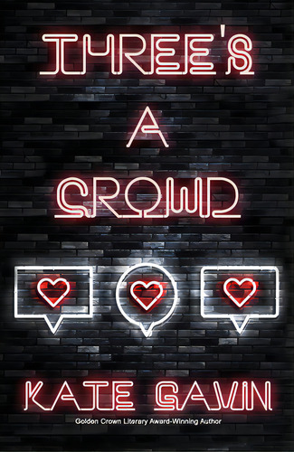 Three's A Crowd, De Gavin, Kate. Editorial Bella Books, Tapa Blanda En Inglés