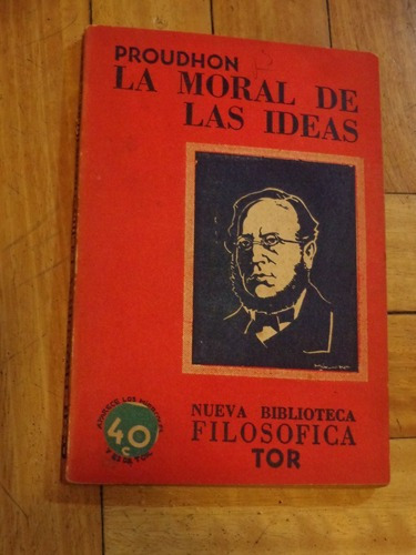 Proudhon. La Moral De Las Ideas&-.