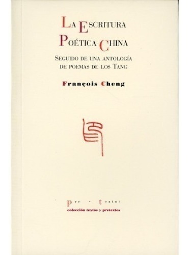 Libro La Escritura Poética China - Cheng Francois    