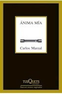 Libro Anima Mia (coleccion Marginales) De Marzal Carlos
