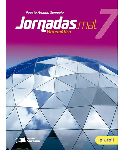 Jornadas.mat - Matemática - 7º ano, de Sampaio, Fausto Arnaud. Série Jornadas Editora Somos Sistema de Ensino em português, 2016