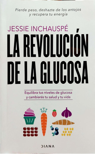 La Revolucion De La Glucosa Inchauspe Diana Nvo *