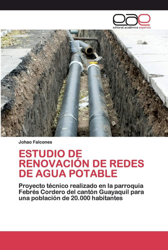 Libro: Estudio De Renovación De Redes De Agua Potable: Proye