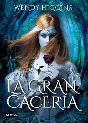 Higgins Wendy-la Gran Caceria-destino