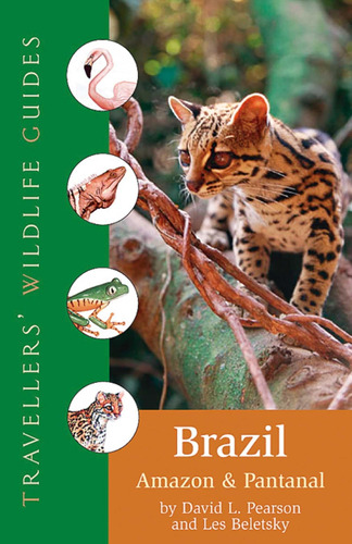 Libro:  Brazil: And Pantanal (travellersø Wildlife Guides)