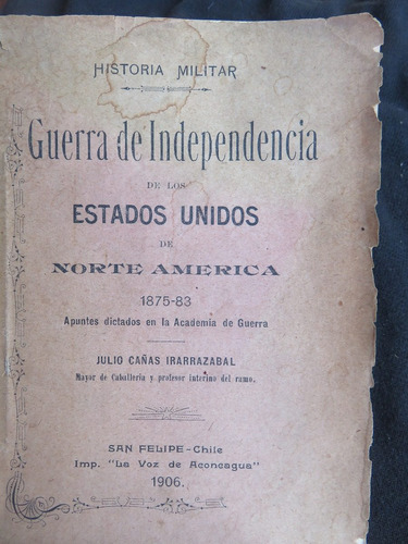 Guerra Independencia De Los Estados Unidos Julio Cañas 1906