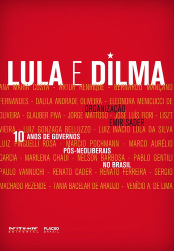 10 anos de governos pós-neoliberais no Brasil: Lula e Dilma, de Pochmann, Marcio. Editora Jinkings editores associados LTDA-EPP, capa mole em português, 2013