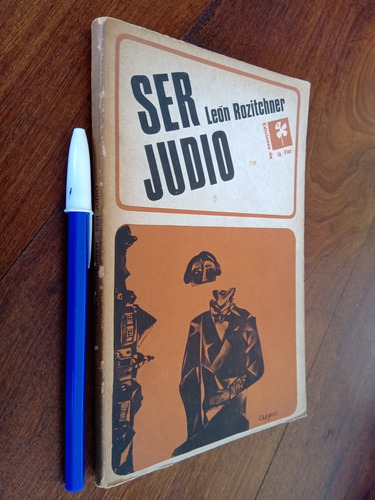 Ser Judío - León Rozitchner