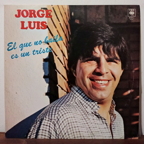 Vinilo Jorge Luis El Que No Baila Es Un Triste Promo Nm 