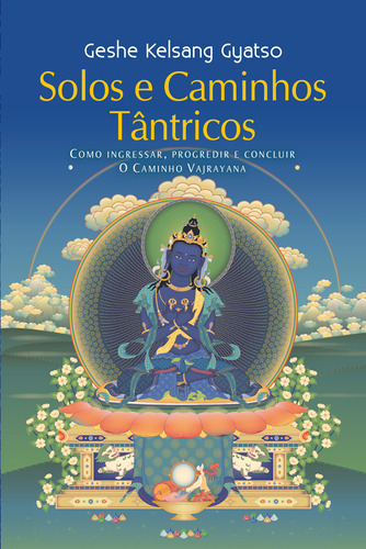 Libro Solos E Caminhos Tantricos De Gyatso Geshe Kelsang Ed