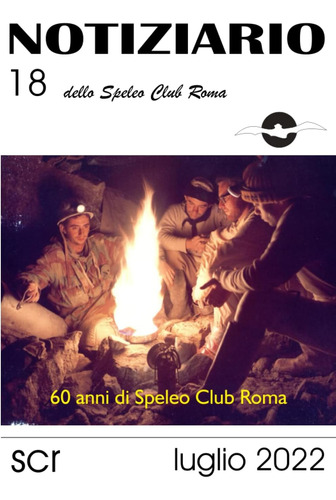 Libro: Notiziario 18: 60 Anni Di Speleo Club Roma (italian E