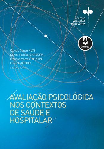 Avaliação Psicológica Nos Contextos De Saúde E Hospitala, De Eduardo Clarissa Marceli; Remor. Editora Artmed - Grupo A, Capa Mole Em Português