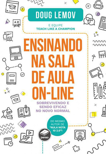 Livro Ensinando Na Sala De Aula On-line: Sobrevivendo