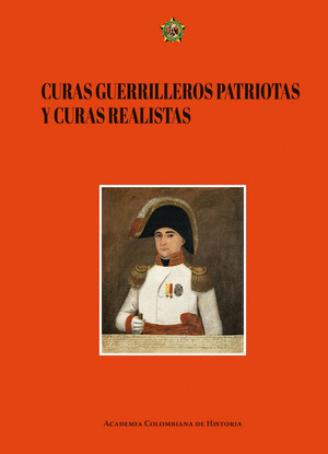 Libro Curas Guerrilleros Patriotas Y Curas Realistas